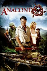 Anaconda 3: Offspring อนาคอนดา 3 แพร่พันธุ์เลื้อยสยองโลก