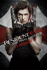Resident Evil The Final Chapter ผีชีวะ 6 อวสานผีชีวะ